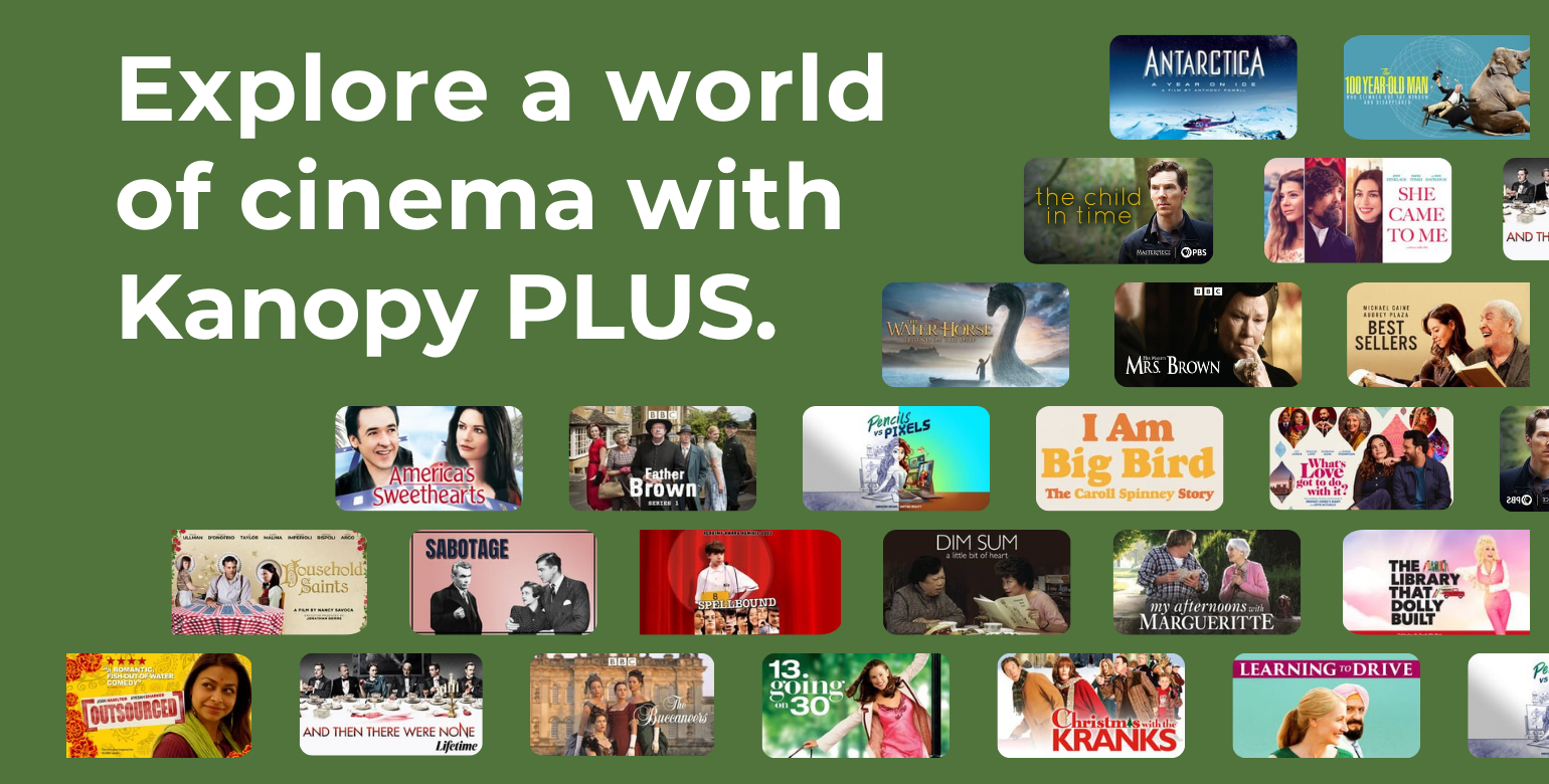 Kanopy Plus slide that reads "Explore a world of cinema with Kanopy PLUS." with various film title cards