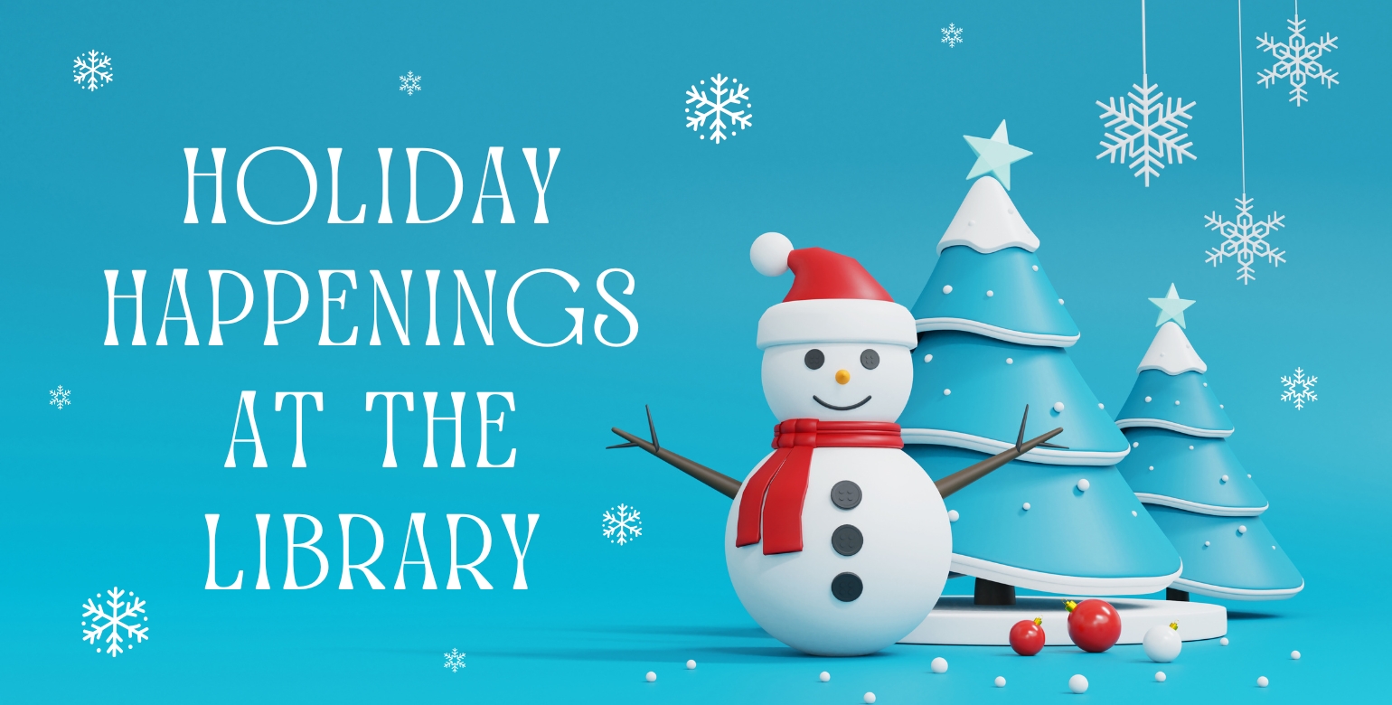 Holiday Happenings at the Library