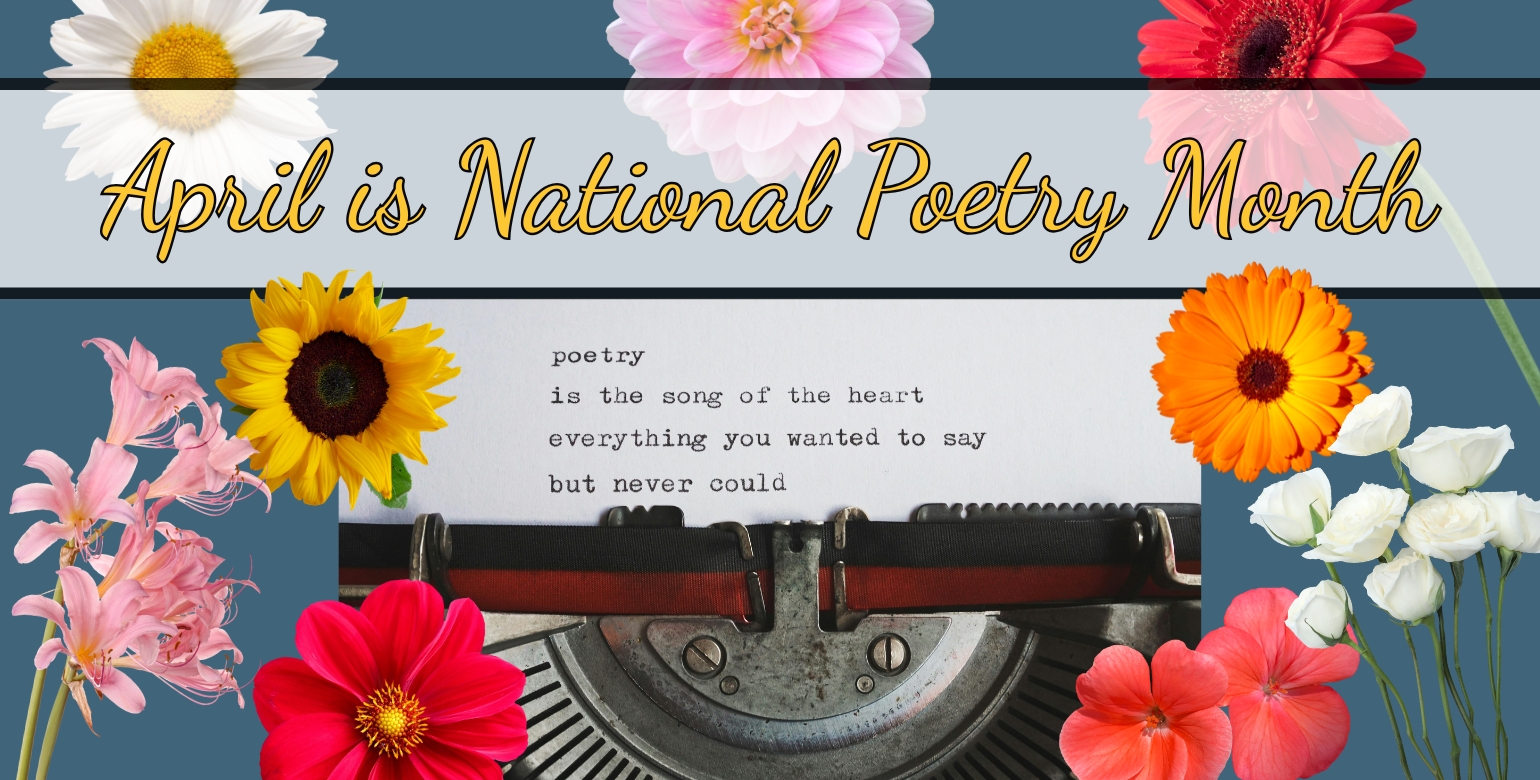 April is National Poetry Month