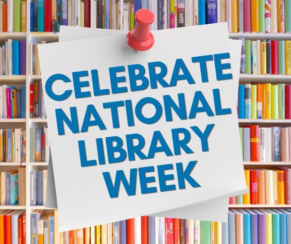 Celebrate National Library Week with FBCL