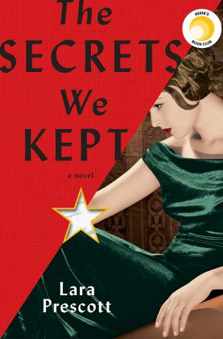 Book cover of "The Secrets We Kept," by Lara Prescott
