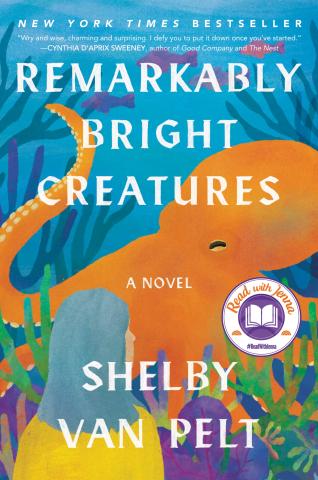 colorful book cover of Remarkably Bright Creatures. Older woman standing in front of octopus tank.