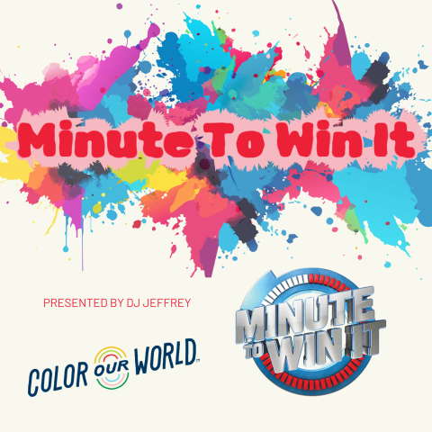 Colorful Minute to Win It event poster with paint splashes, presented by DJ Jeffrey. Logos for Color Our World and Minute to Win It included.