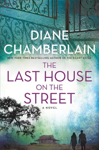 cover of the book "The Last House on the Street" by Diane Chamberlain