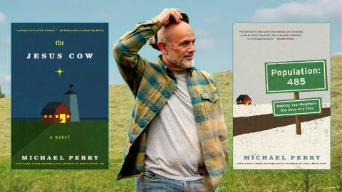 Author Michael Perry, next to cover images of two of his books: "The Jesus Cow," and "Population: 485."