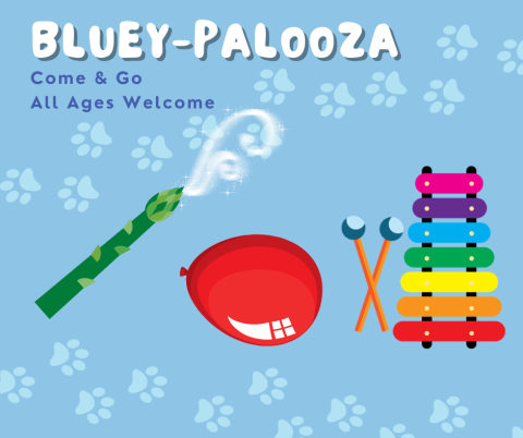 A light blue promotional graphic titled “Bluey-Palooza” in large white bubble letters, with “Come & Go” and “All Ages Welcome” written underneath in dark blue text. The background features faint paw prints scattered throughout. On the left is a green leafy stick with white sparkling swirls above it, suggesting magic. In the center is a shiny red balloon. On the right is a colorful xylophone with rainbow bars and two mallets crossed in front. The overall design is bright, playful, and child-friendly.