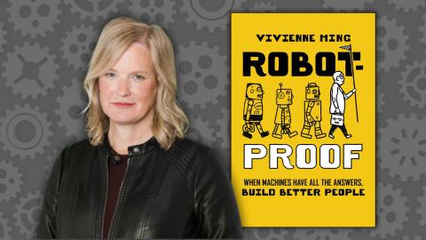 Author Dr. Vivienne Ming, next to a cover image of her book, "Robot-Proof: When Machines Have All the Answers, Build Better People"