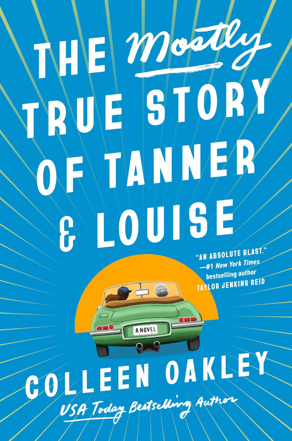 book cover of "The Mostly True Story of Tanner & Louise" by Colleen Oakley