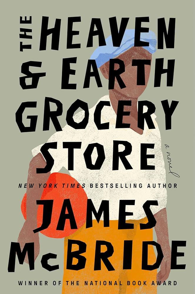 cover of the book "The Heaven & Earth Grocery Store" by James McBride