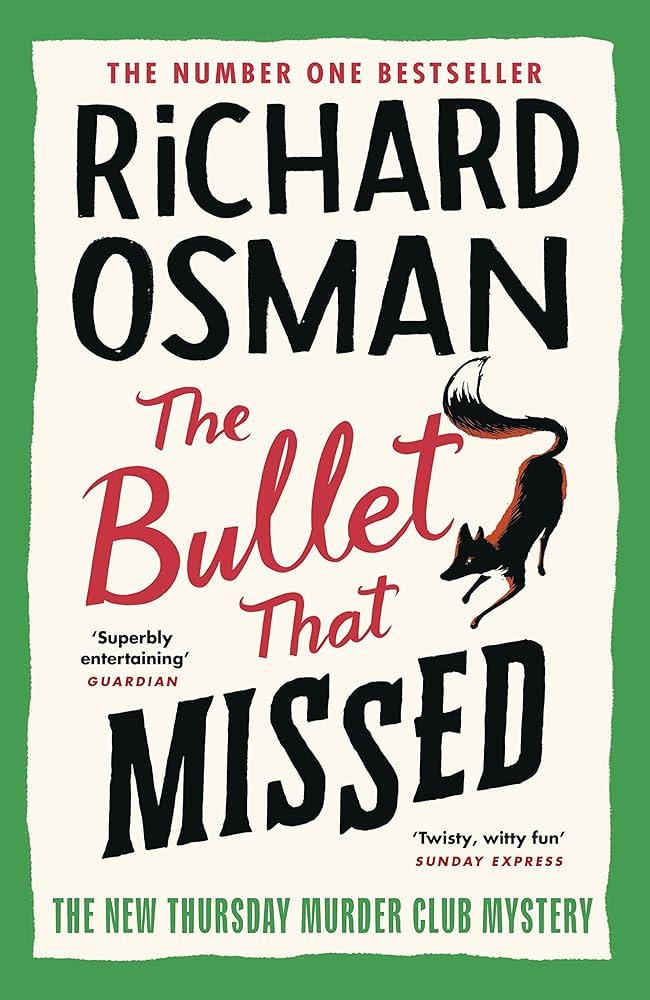 "The Bullet That Missed" by Richard Osman