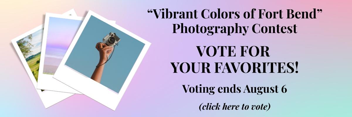Vote for your favorite photo. Vibrant Colors of Fort Bend 2025