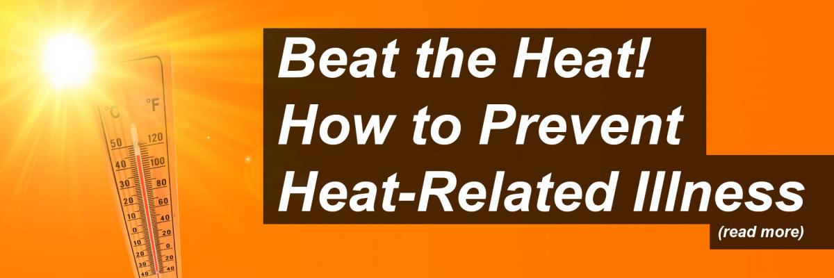 Beat the Heat! How to Prevent Heat-Related Illness